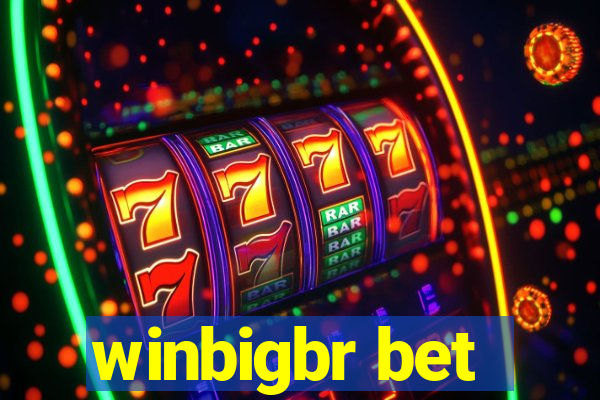 winbigbr bet